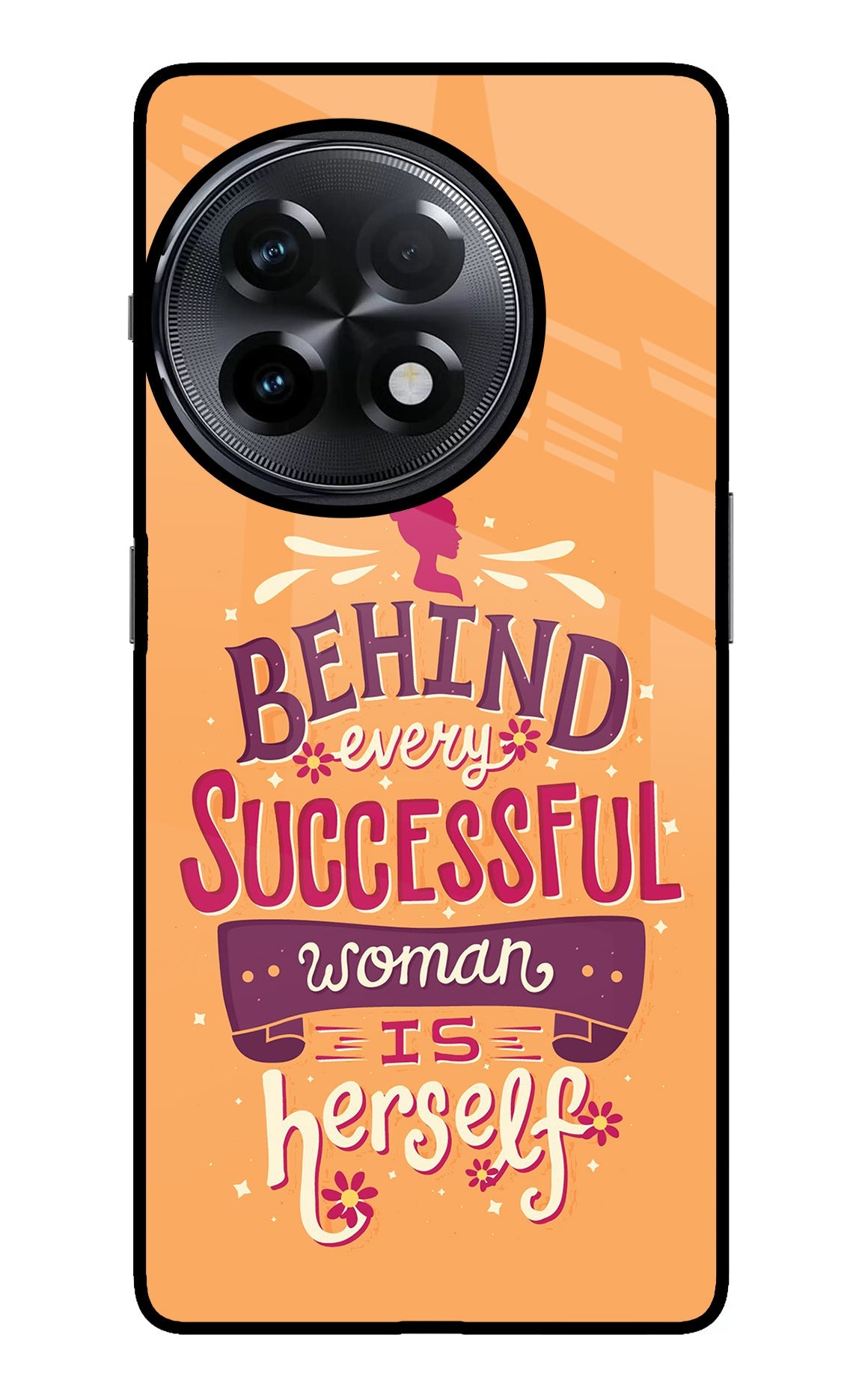Behind Every Successful Woman There Is Herself OnePlus 11R Glass Case