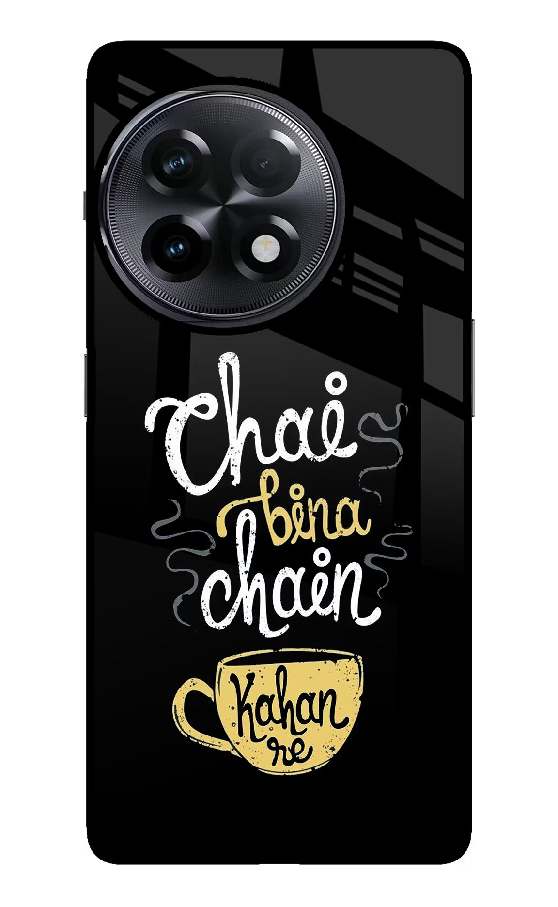 Chai Bina Chain Kaha Re OnePlus 11R Glass Case Back Cover by Casekaro