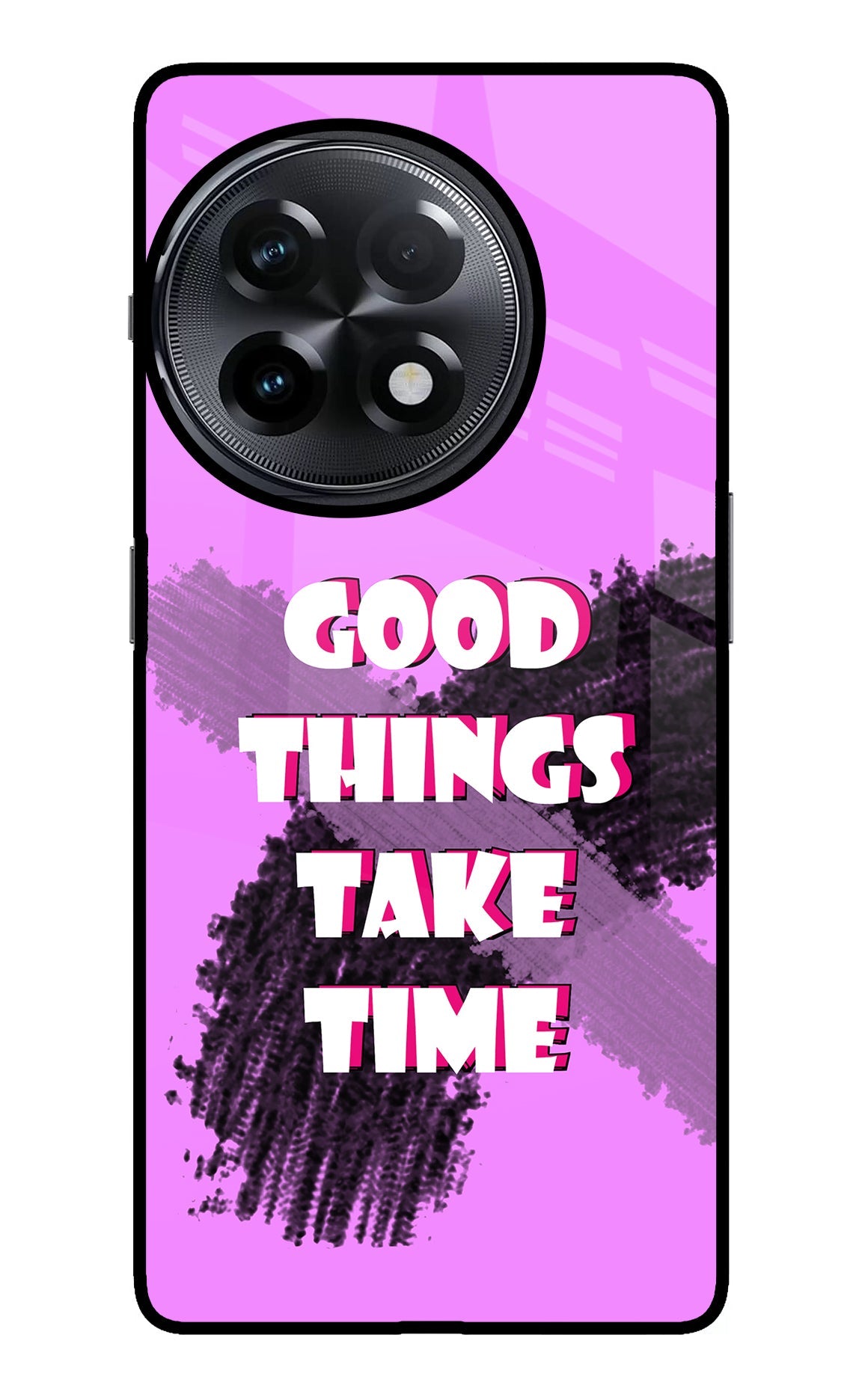 Good Things Take Time OnePlus 11R Back Cover