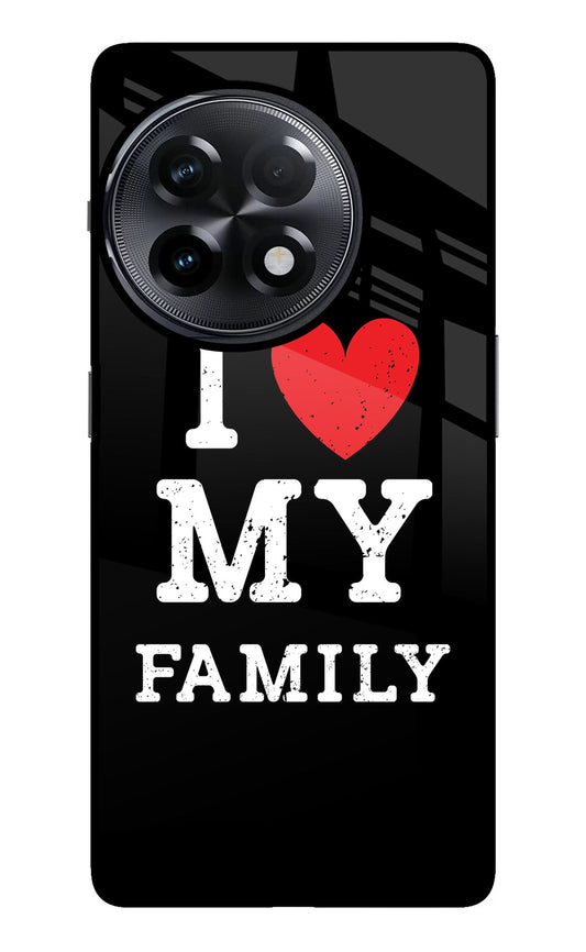 I Love My Family OnePlus 11R Glass Case