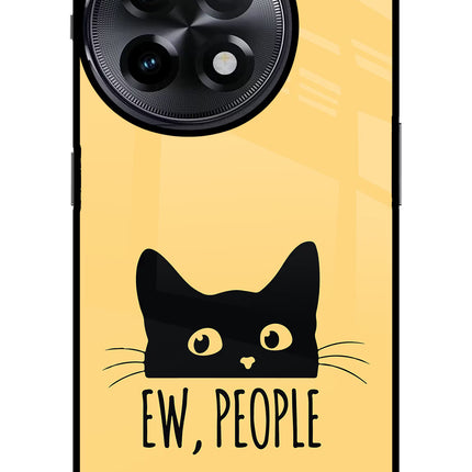 Ew People Catitude OnePlus 11R Glass Case
