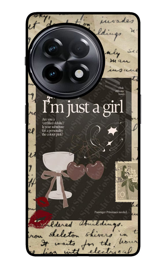 I am just a girl OnePlus 11R Glass Case