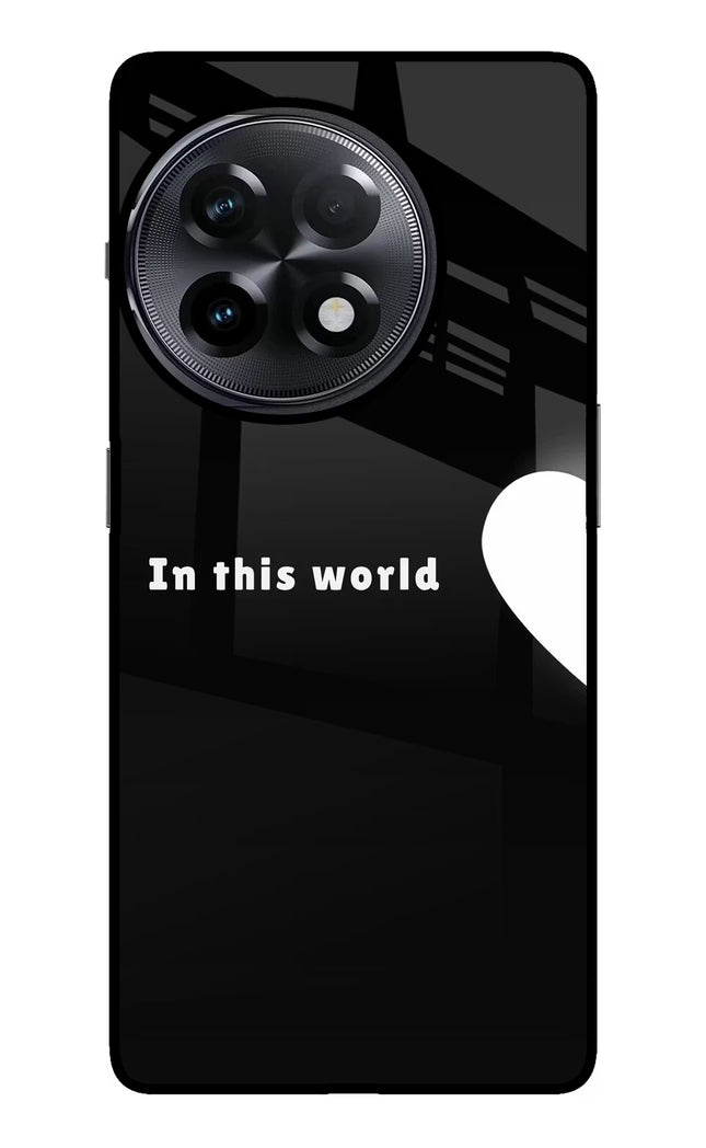 This World OnePlus 11R Glass Case