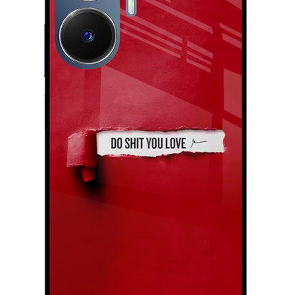 Do Shit You Love Realme C55/N55 Glass Case