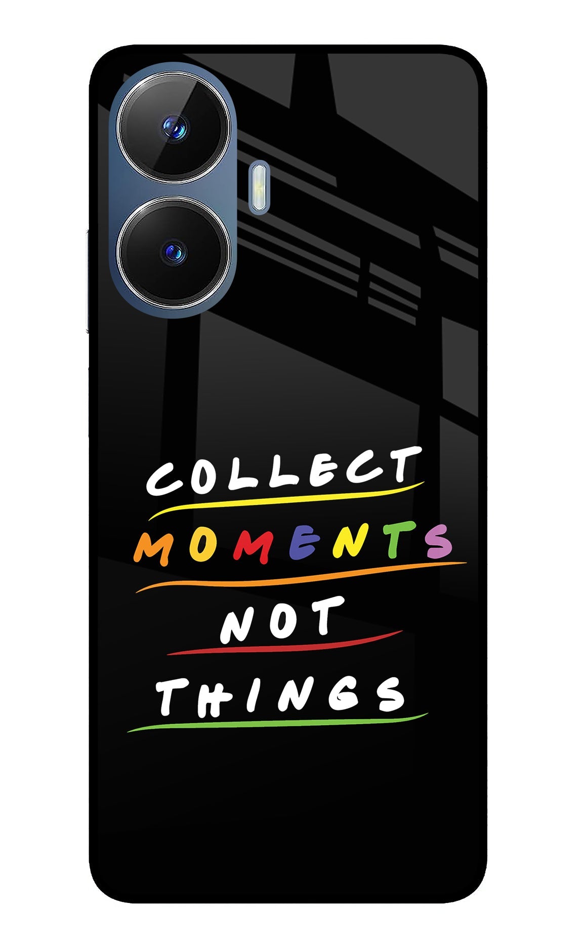 Collect Moments Not Things Realme C55/N55 Back Cover