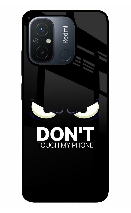 Don'T Touch My Phone Redmi 12C Glass Case