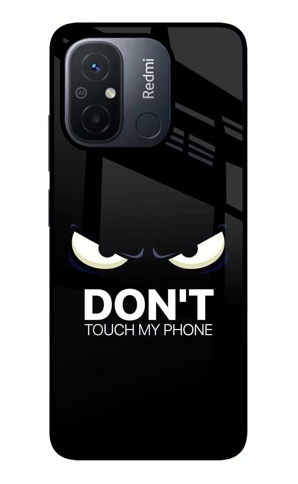 Don'T Touch My Phone Redmi 12C Glass Case Back Cover by Casekaro