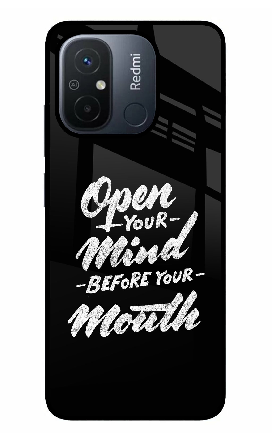 Open Your Mind Before Your Mouth Redmi 12C Back Cover