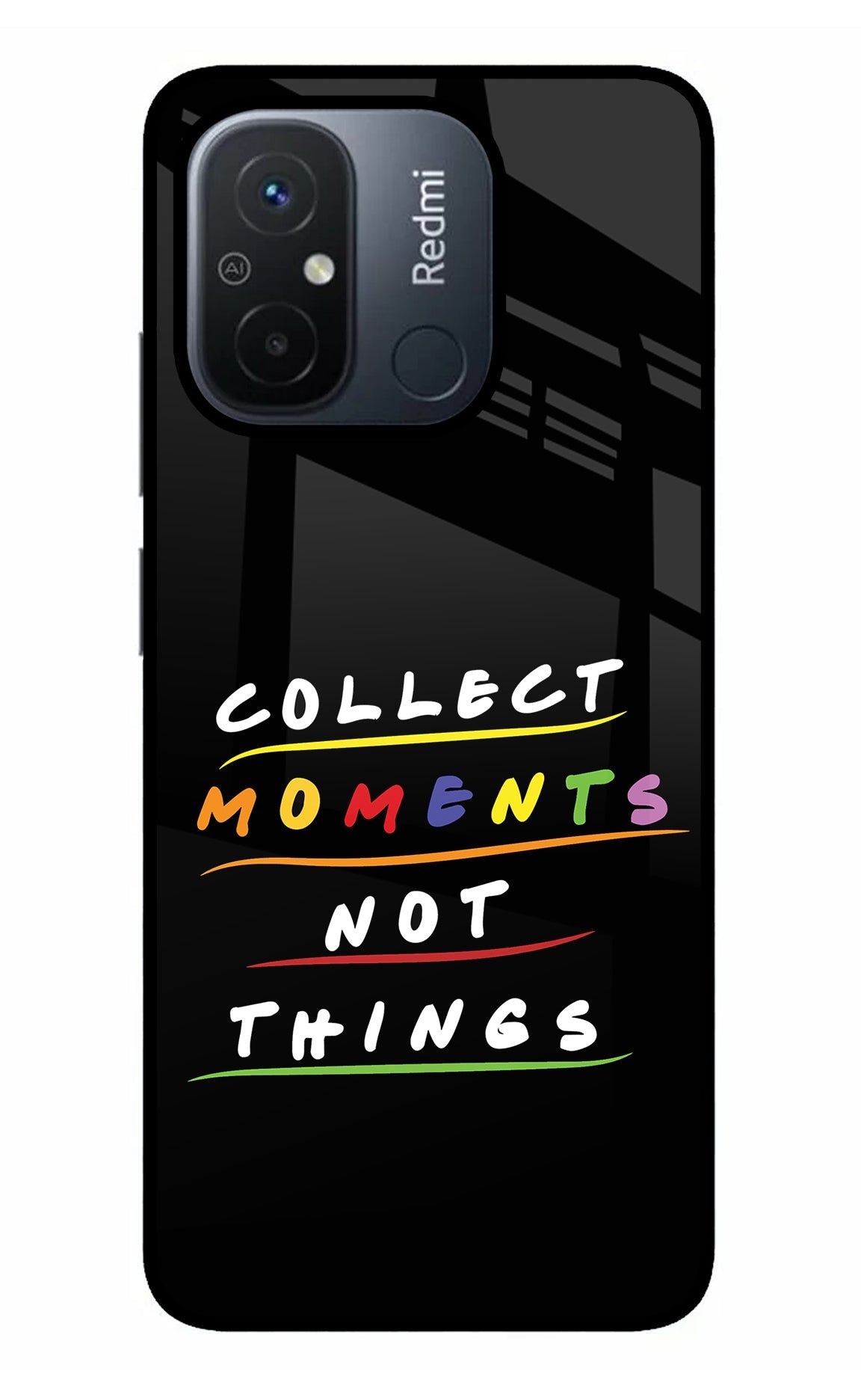 Collect Moments Not Things Redmi 12C Glass Case