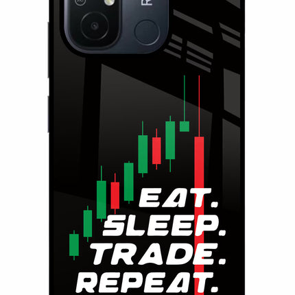 Eat Sleep Trade Repeat Redmi 12C Glass Case