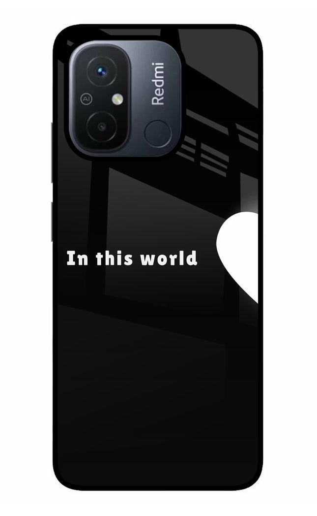 This World Redmi 12C Glass Case