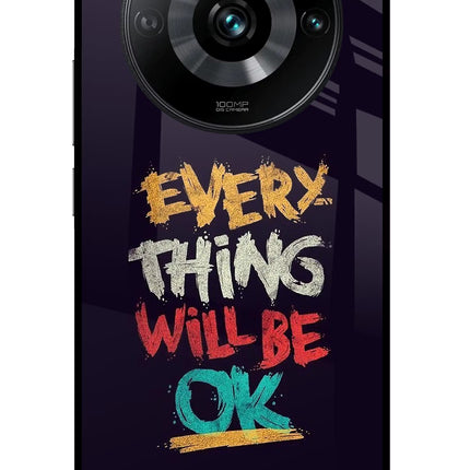 Everything Will Be Ok Realme 11 Pro/Pro+ 5G Glass Case