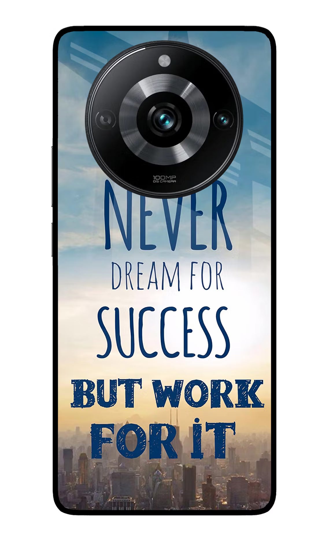 Never Dream For Success But Work For It Realme 11 Pro/Pro+ 5G Glass Case Back Cover by Casekaro