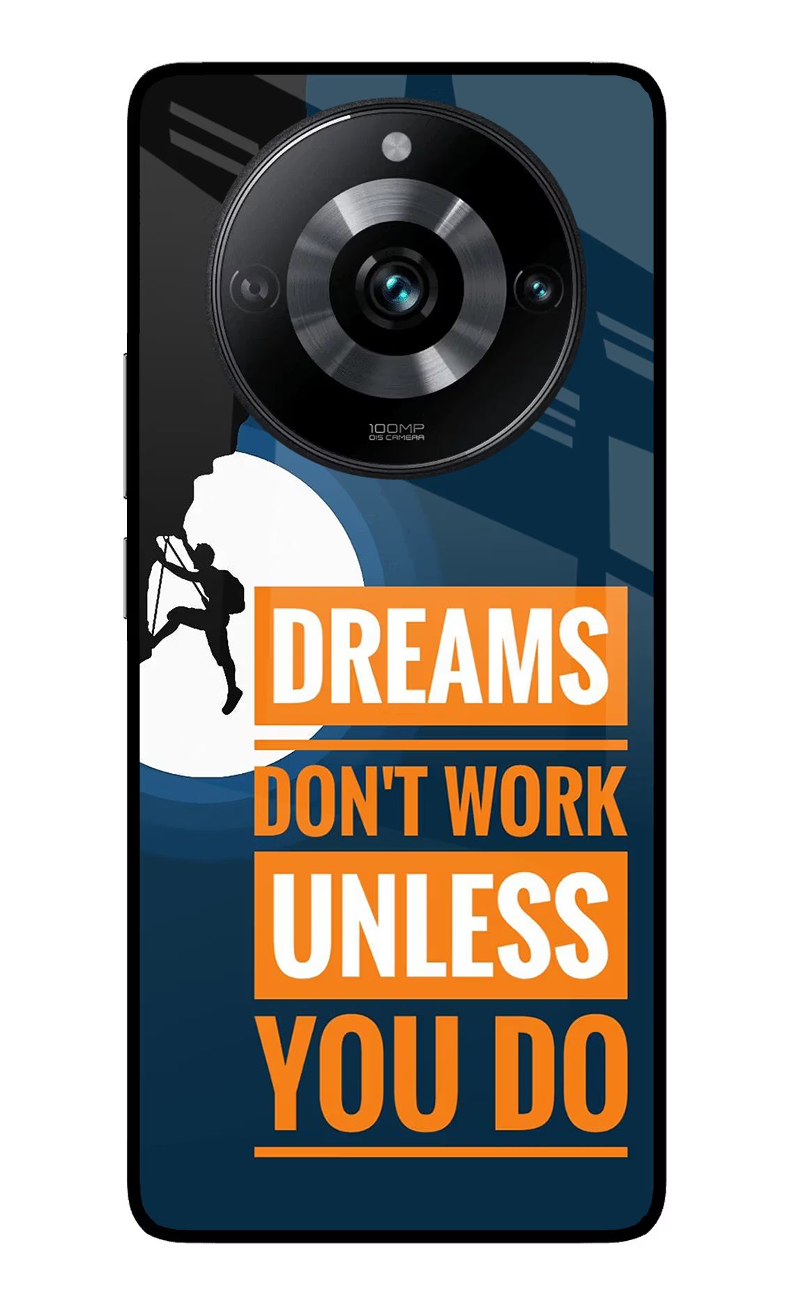 Dreams Don’T Work Unless You Do Realme 11 Pro/Pro+ 5G Glass Case Back Cover by Casekaro