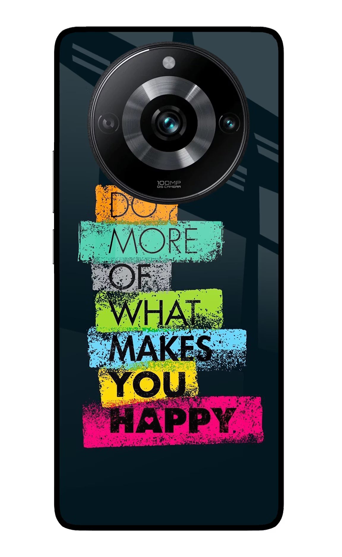 Do More Of What Makes You Happy Realme 11 Pro/Pro+ 5G Glass Case Back Cover by Casekaro