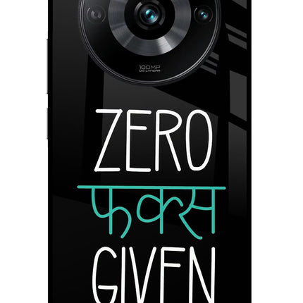 Zero Fucks Given Realme 11 Pro/Pro+ 5G Glass Case Back Cover by Casekaro