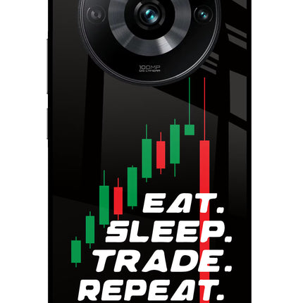 Eat Sleep Trade Repeat Realme 11 Pro/Pro+ 5G Glass Case Back Cover by Casekaro