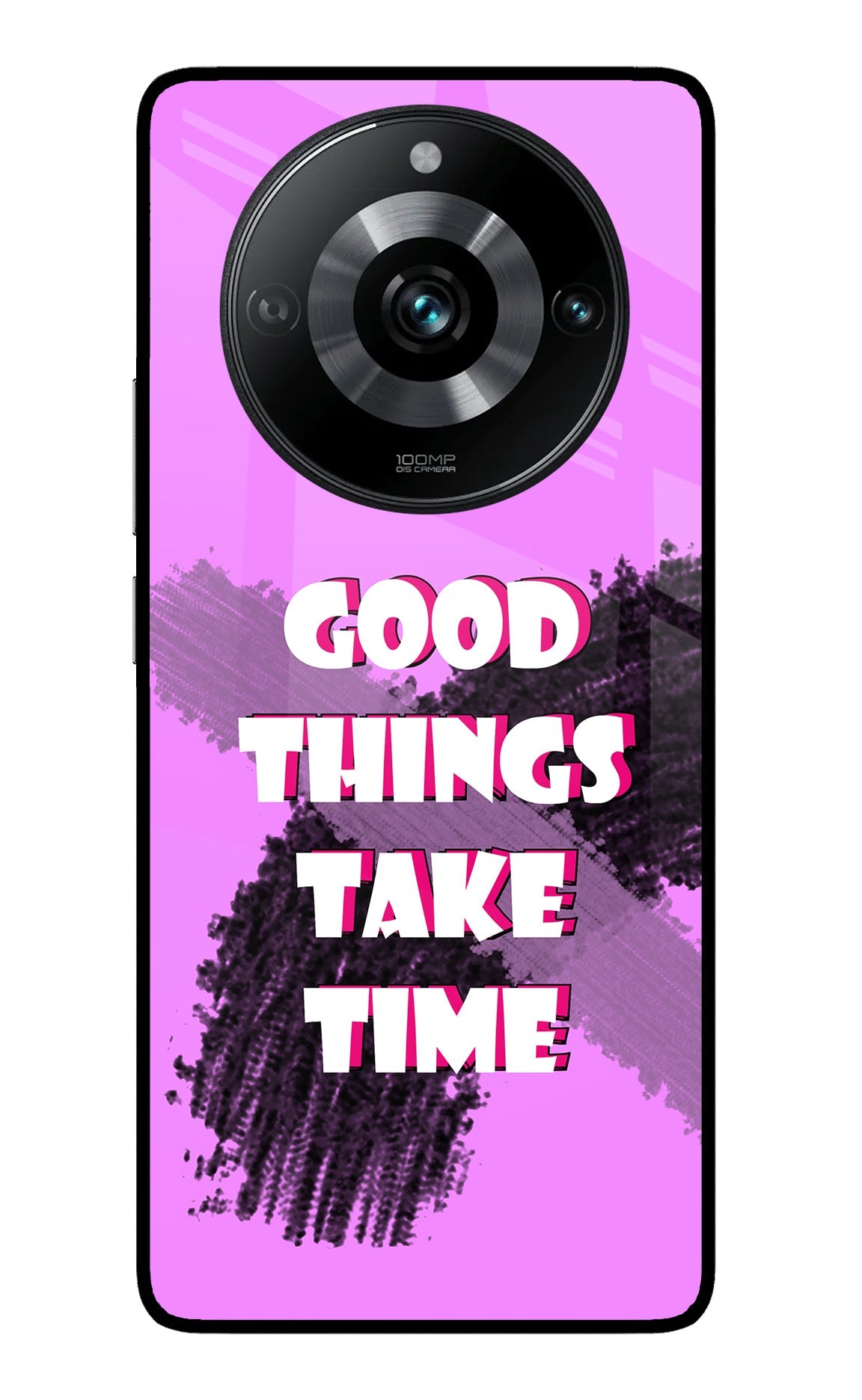 Good Things Take Time Realme 11 Pro/Pro+ 5G Glass Case