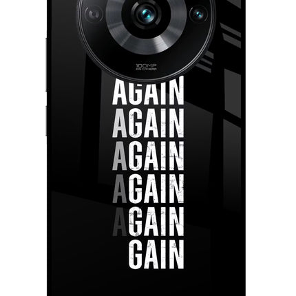 Again Again Gain Realme 11 Pro/Pro+ 5G Glass Case Back Cover by Casekaro
