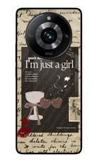 I am just a girl Realme 11 Pro/Pro+ 5G Glass Case