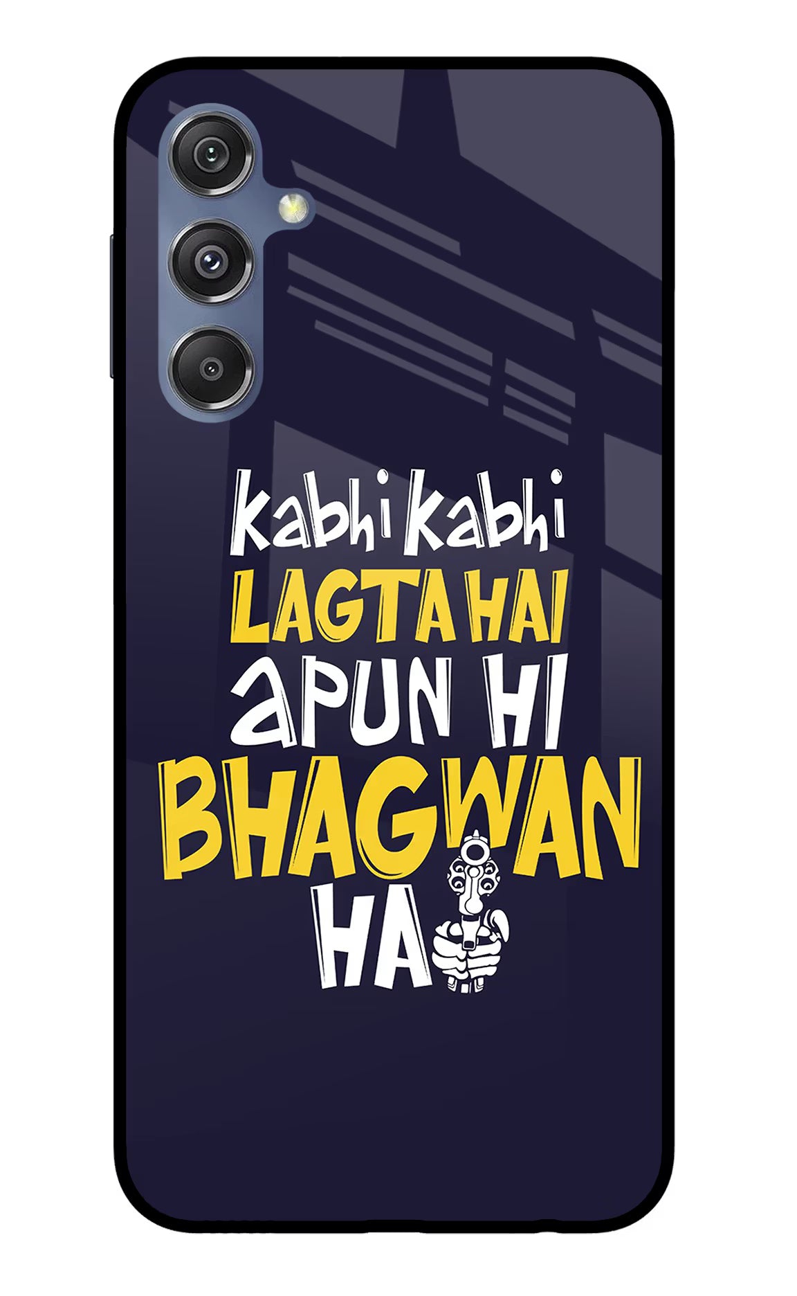 Kabhi Kabhi Lagta Hai Apun Hi Bhagwan Hai Samsung M34 5G/F34 5G Glass Case Back Cover by Casekaro