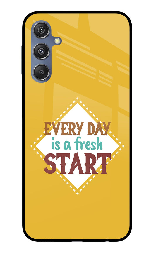 Every day is a Fresh Start Samsung M34 5G/F34 5G Glass Case