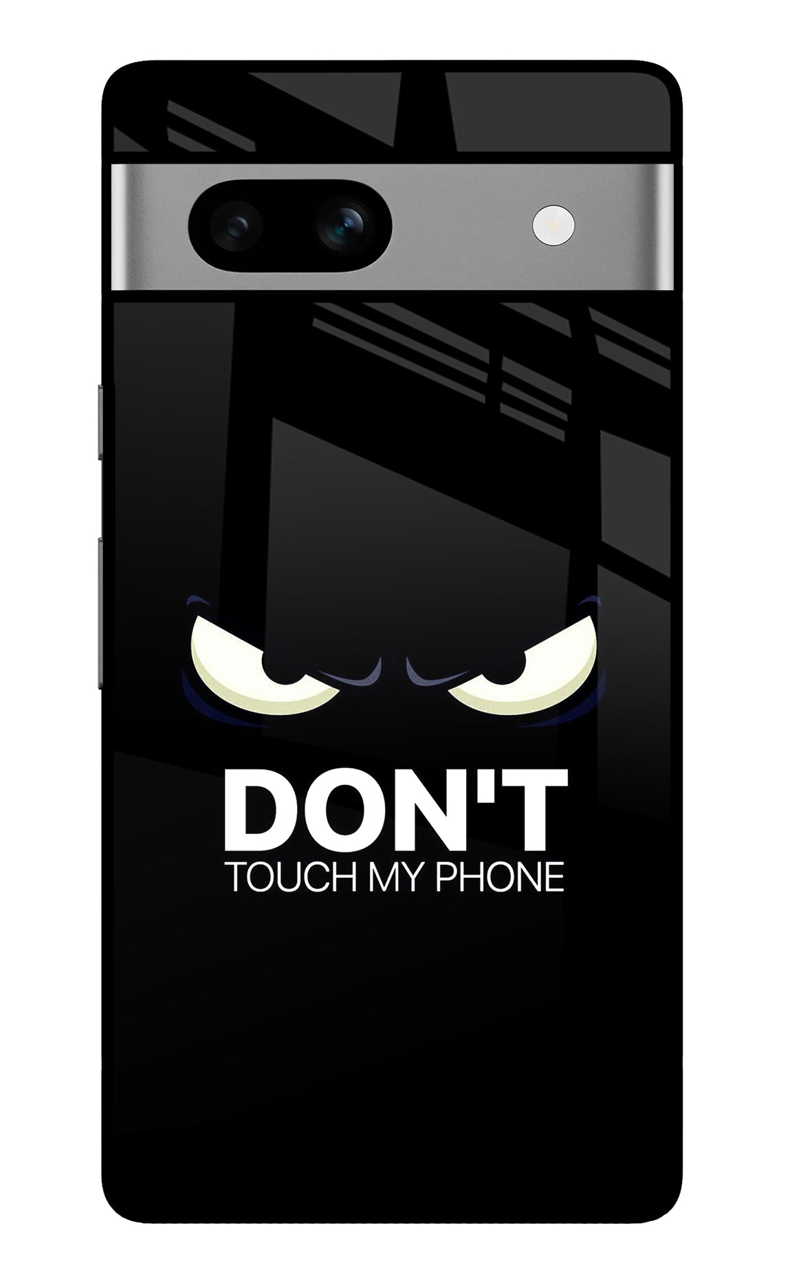 Don'T Touch My Phone Google Pixel 7A Back Cover