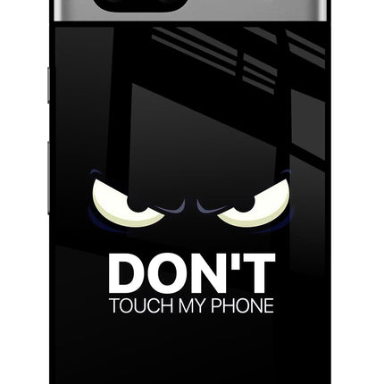 Don'T Touch My Phone Google Pixel 7A Glass Case
