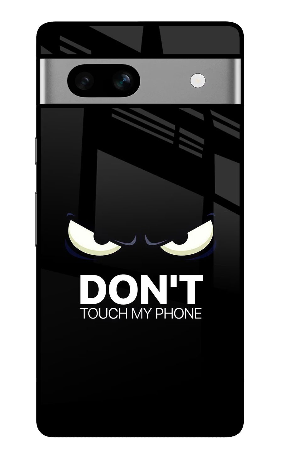 Don'T Touch My Phone Google Pixel 7A Back Cover, Glass case