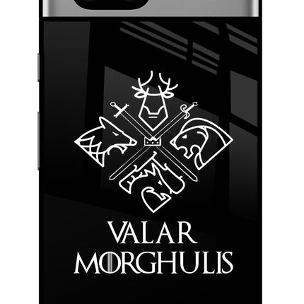 Valar Morghulis | Game Of Thrones Google Pixel 7A Glass Case