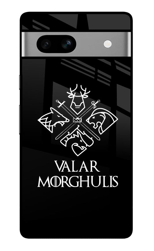 Valar Morghulis | Game Of Thrones Google Pixel 7A Glass Case