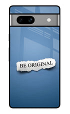 Be Original Google Pixel 7A Glass Case Back Cover by Casekaro