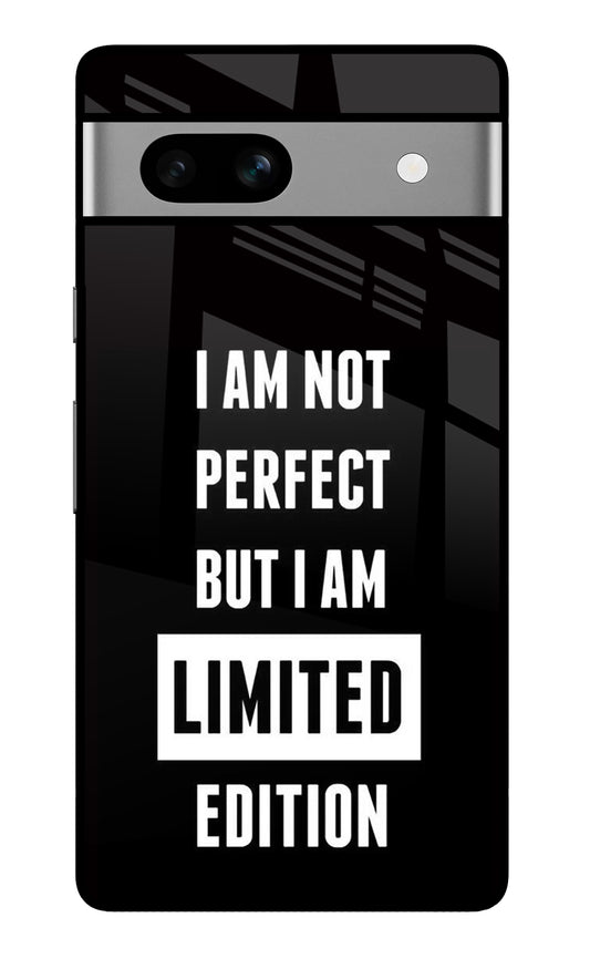 I Am Not Perfect But I Am Limited Edition Google Pixel 7A Glass Case