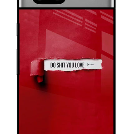 Do Shit You Love Google Pixel 7A Glass Case Back Cover by Casekaro