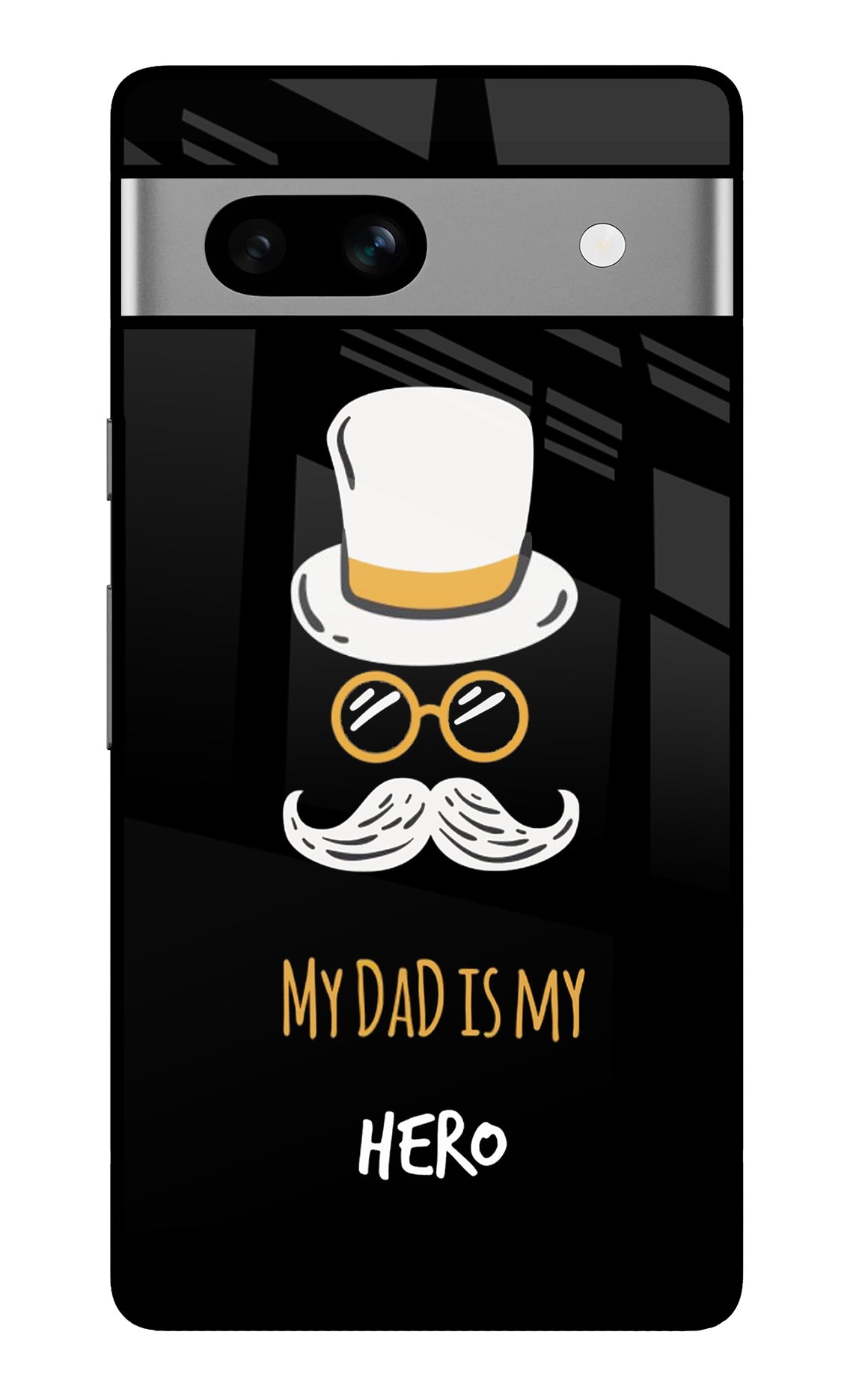 My Dad Is My Hero Google Pixel 7A Glass Case