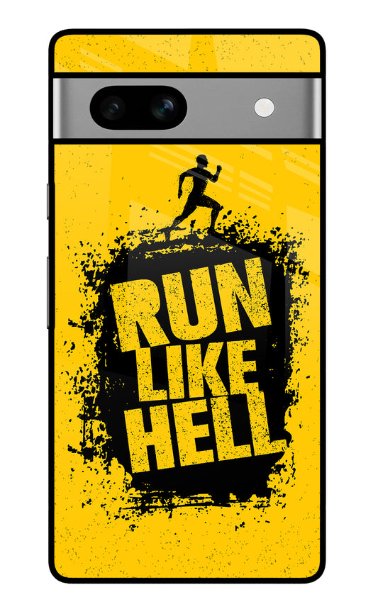 Run Like Hell Google Pixel 7A Glass Case