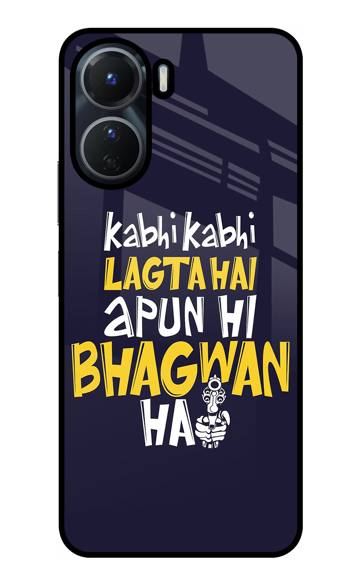 Kabhi Kabhi Lagta Hai Apun Hi Bhagwan Hai Vivo T2x 5G Glass Case Back Cover by Casekaro