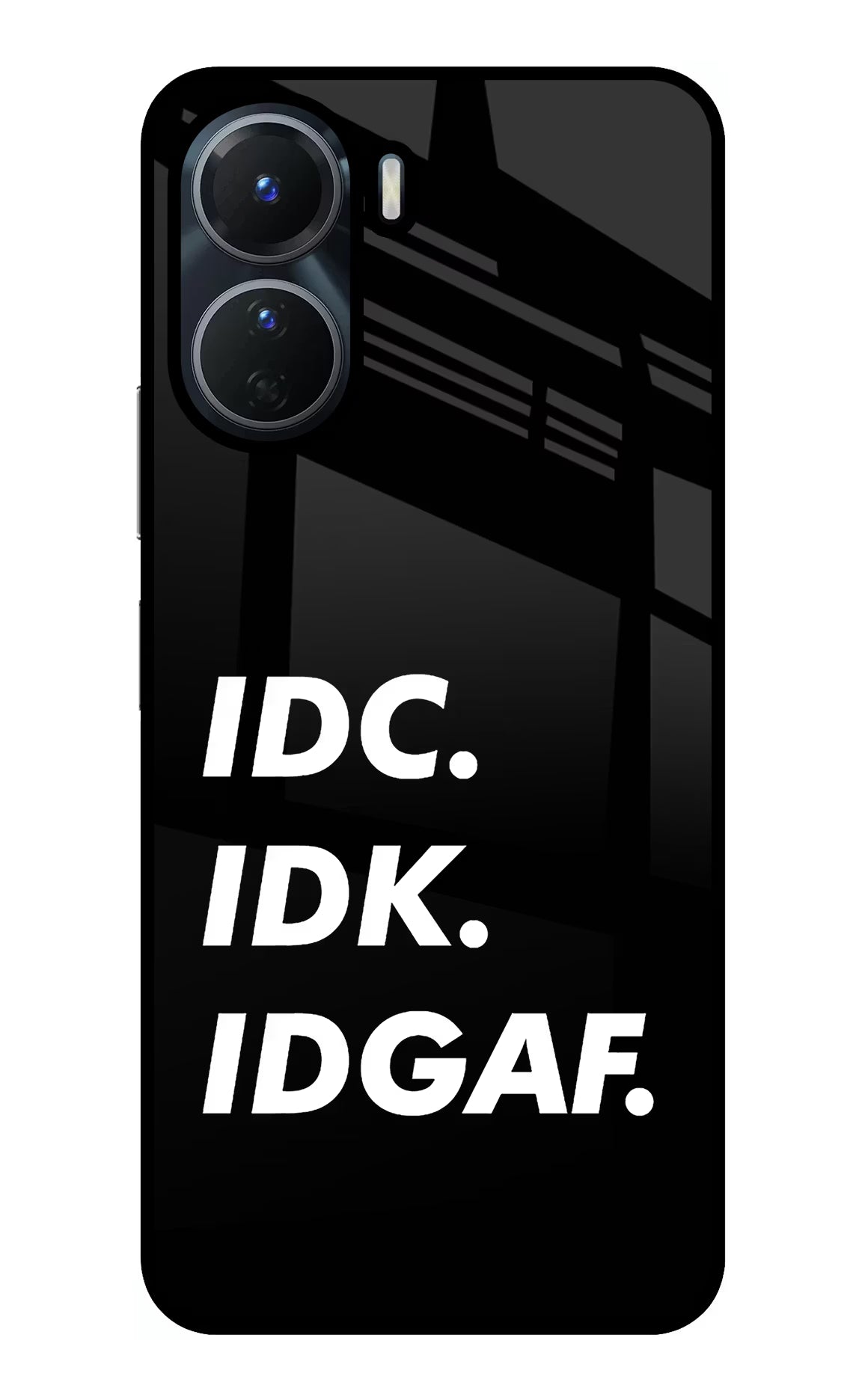 Idc Idk Idgaf Vivo T2x 5G Glass Case Back Cover by Casekaro