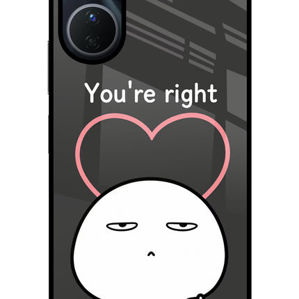 You're Right Vivo T2x 5G Glass Case