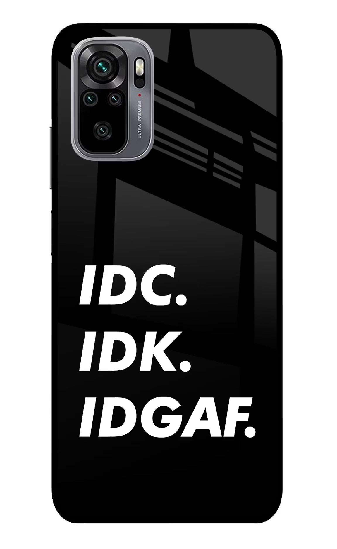Idc Idk Idgaf Redmi Note 11 SE Glass Case Back Cover by Casekaro