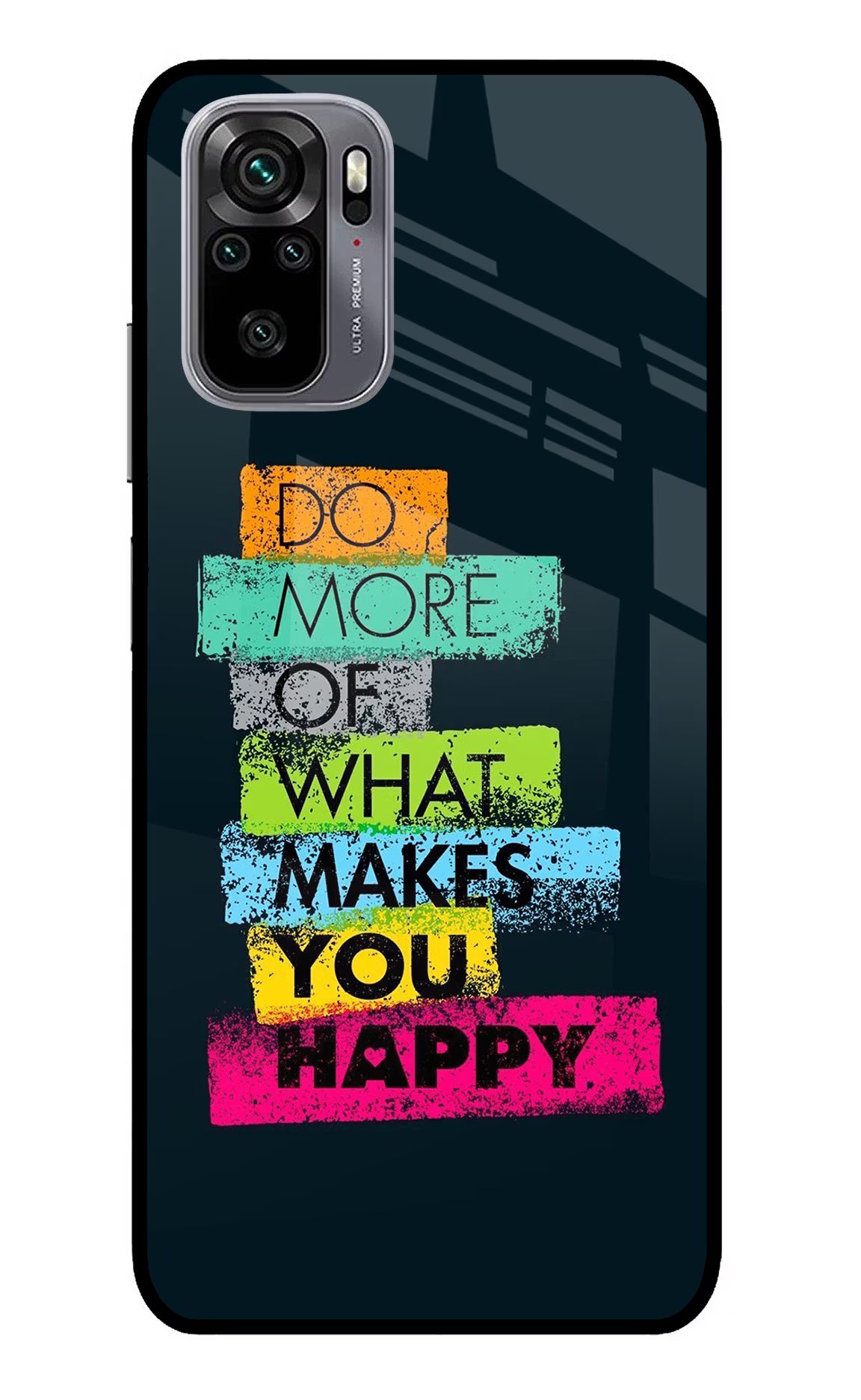 Do More Of What Makes You Happy Redmi Note 11 SE Glass Case Back Cover by Casekaro