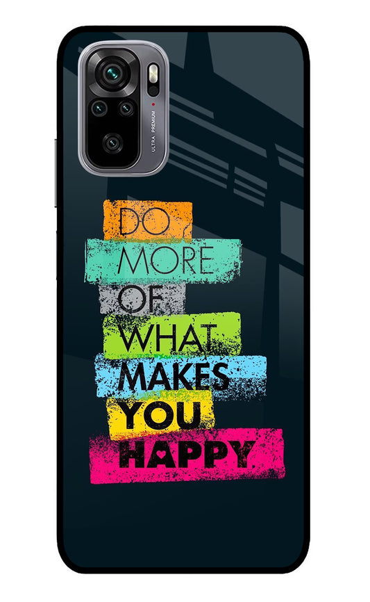 Do More Of What Makes You Happy Redmi Note 11 SE Glass Case