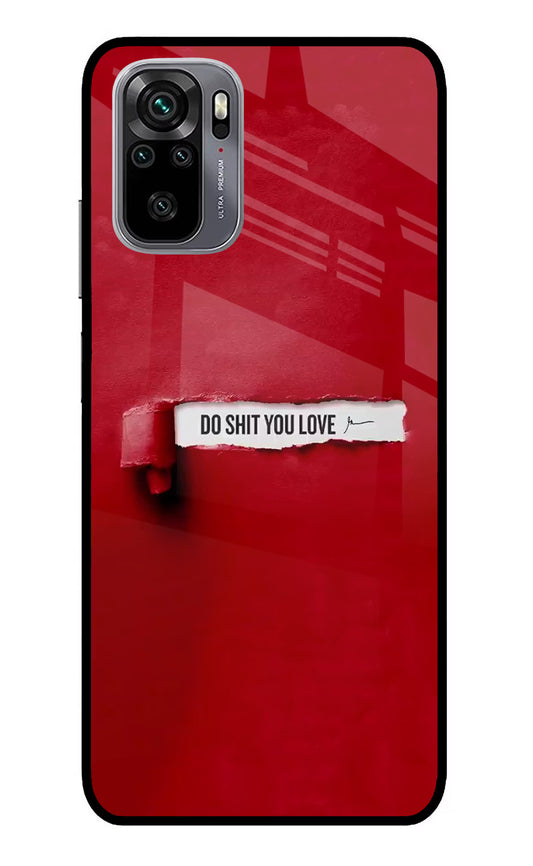 Do Shit You Love Redmi Note 11 SE Glass Case