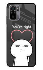 You're Right Redmi Note 11 SE Glass Case