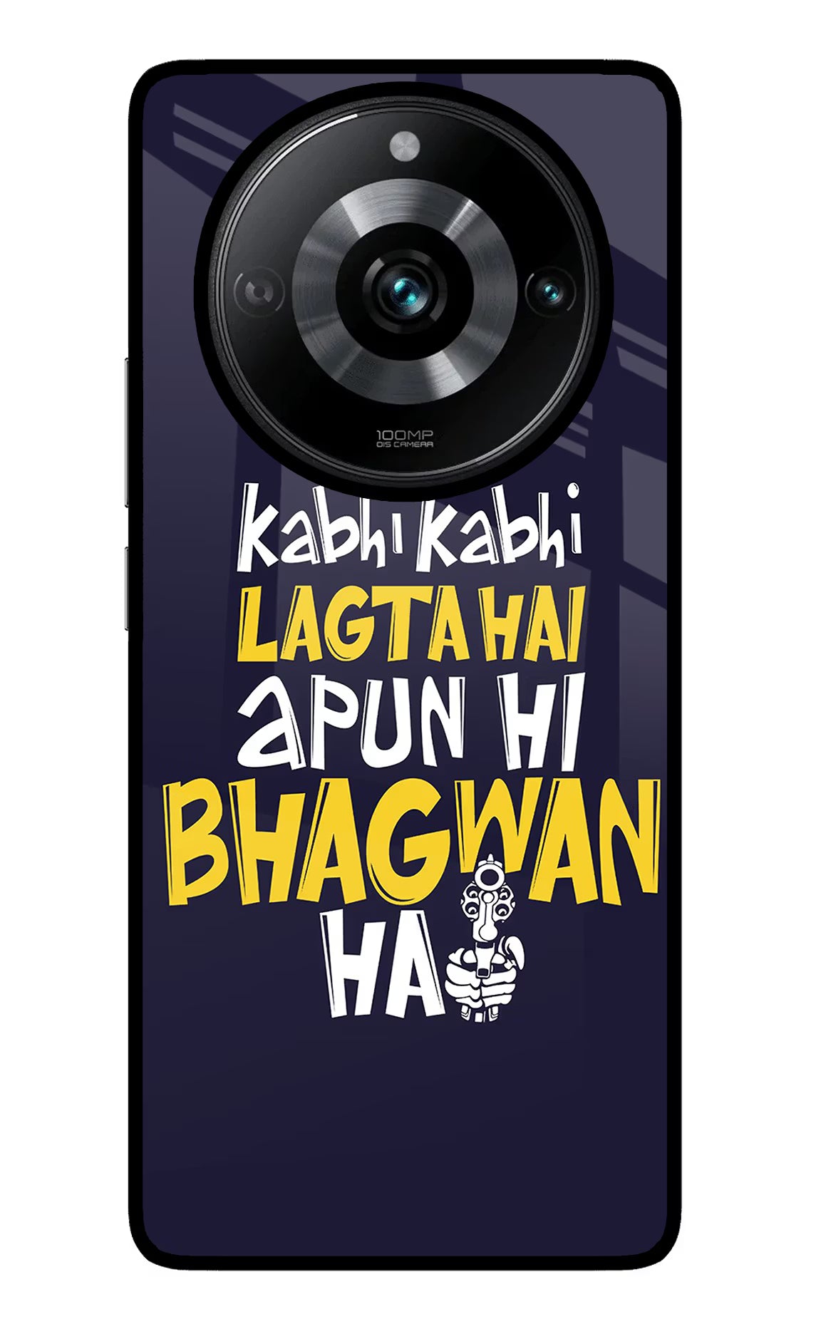 Kabhi Kabhi Lagta Hai Apun Hi Bhagwan Hai Realme Narzo 60 Pro Glass Case Back Cover by Casekaro