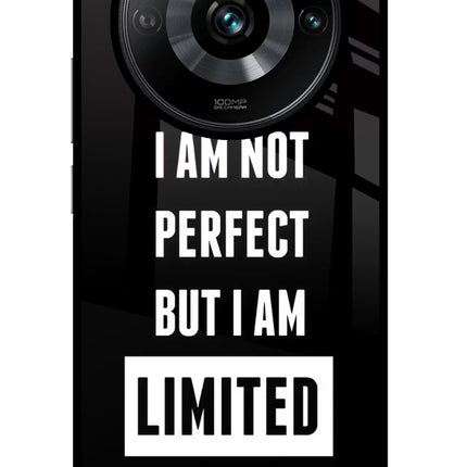 I Am Not Perfect But I Am Limited Edition Realme Narzo 60 Pro Glass Case