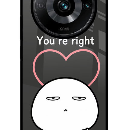You're Right Realme Narzo 60 Pro Glass Case