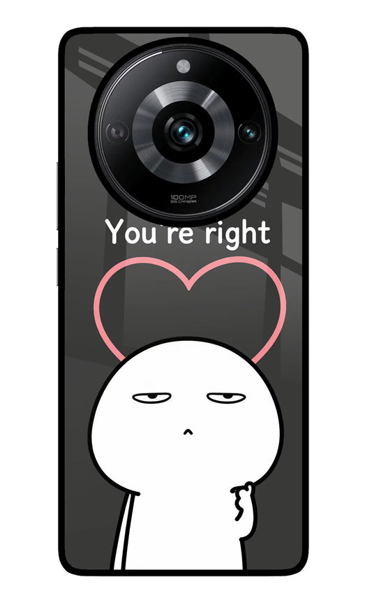 You're Right Realme Narzo 60 Pro Glass Case
