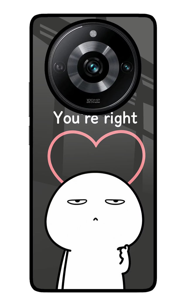 You're Right Realme Narzo 60 Pro Glass Case