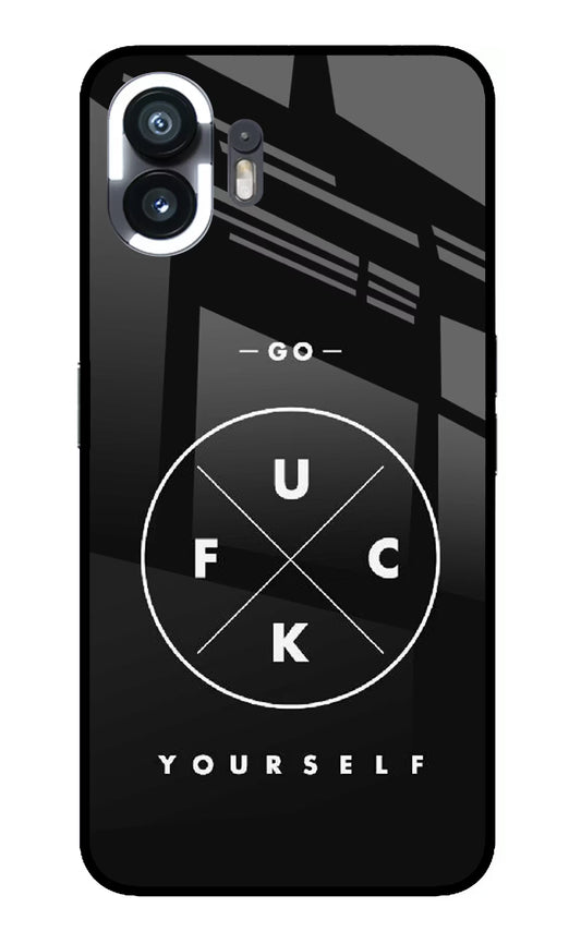 Go Fuck Yourself Nothing Phone 2 Glass Case
